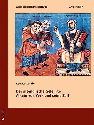 cover image of Der altenglische Gelehrte Alkuin von York und seine Zeit